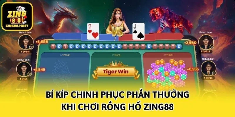 Bí kíp chinh phục phần thưởng khi chơi Rồng Hổ Zing88