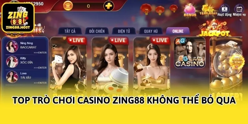 Top trò chơi casino Zing88 không thể bỏ qua